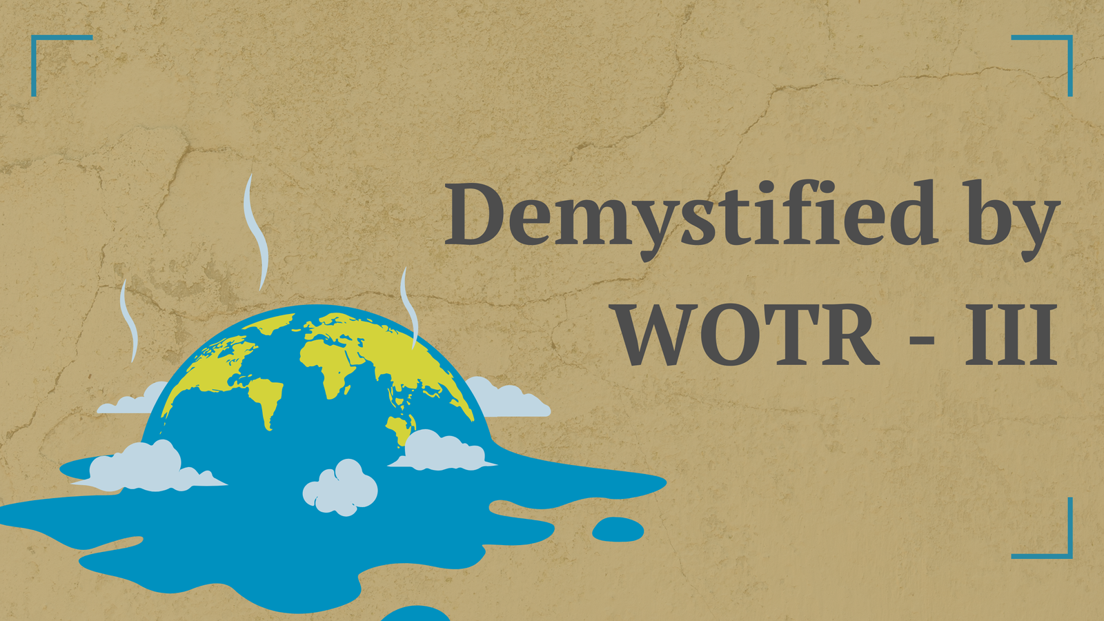 Demystified by WOTR - Climate Change Adaptation: Building Resilience in a Changing World