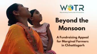 Invest in Resilience: Partner with WOTR to Transform Lives in Rural Chhattisgarh